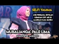 Lagu Selfi Yamma Lida Menyanyikan Lagu Bugis Mubalianga Pale Lima Karya Zanrewo || Penonton ikut Baper