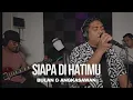 Download Lagu Siapa di Hatimu - Rahmat Ekamatra (Cover by Bulan \u0026 Angkasawan)