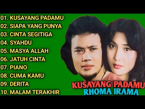 Download MP3 KUMPULAN LAGU RHOMA IRAMA || FULL ALBUM || KUSAYANG PADAMU - SIAPA YANG PUNYA