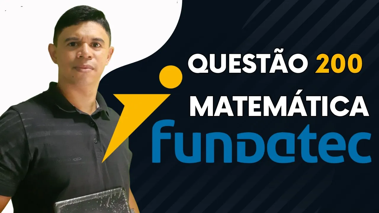 Banca Fundatec 👉 Questão 200 Matemática Nível Médio #matemática