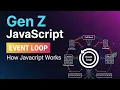 Gen Z JavaScript The Event Loop Explained How JavaScript Really Works September 2025