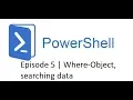 Powerhsell for beginners Where-Object and Searching data