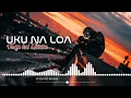 Download Lagu VOQA KEI MUNIA - UKU NA LOA (DJ KAII)