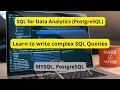 Learn to write Complex SQL Queries SQL For Data professionals