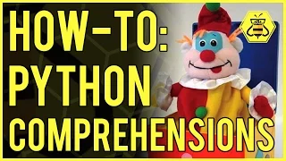 How-To Python Comprehensions of generators conditionals operators lists dics sets