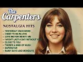 Download Lagu The Carpenters Greatest Hits Full Album ⏰ Best of Nostalgia Hit Songs All Time Collection