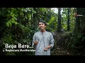 Download Lagu Bega Baro I Ragam - Mand I Raghuram Manikandan