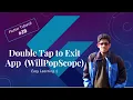 Tap Again to Exit App WillPopScope Flutter Tutorials