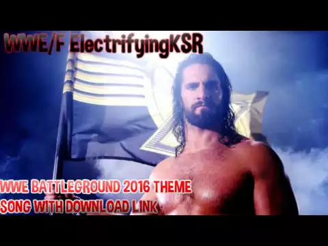 Download MP3 WWE Battleground 2016 Theme Song (+Download Link)