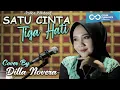 Download Lagu SATU CINTA TIGA HATI - PANCE PONDAAG COVER BY DILLA NOVERA