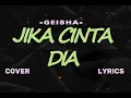 Download Lagu GEISHA – JIKA CINTA DIA – Lyric \u0026 cover ( Cover By SHAKIRA JASMINE)