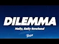 Download Lagu Nelly - Dilemma (Lyrics) ft. Kelly Rowland