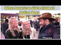 What American Girls think of Indian boys I American girls on Indians I New York