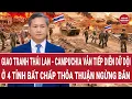 Lagu Giao tranh Thái Lan - Campuchia vẫn tiếp diễn dữ dội ở 4 tỉnh bất chấp thỏa thuận ngừng bắn