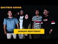 Download Lagu JANGAN MENYERAH - QHUTBUS SAKHA (OFFICIAL MUSIC VIDEO)