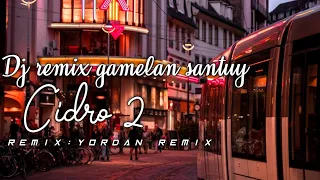 Download DJ CIDRO 2 REMIX GAMELAN REMIX TIKTOK VIRAL TERBARU 2021 MP3