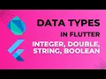 Data Types in Flutter Integer Double String Boolean Flutter Tutorial for Beginners