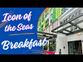 Icon of the Seas Central Park Cafe Breakfast