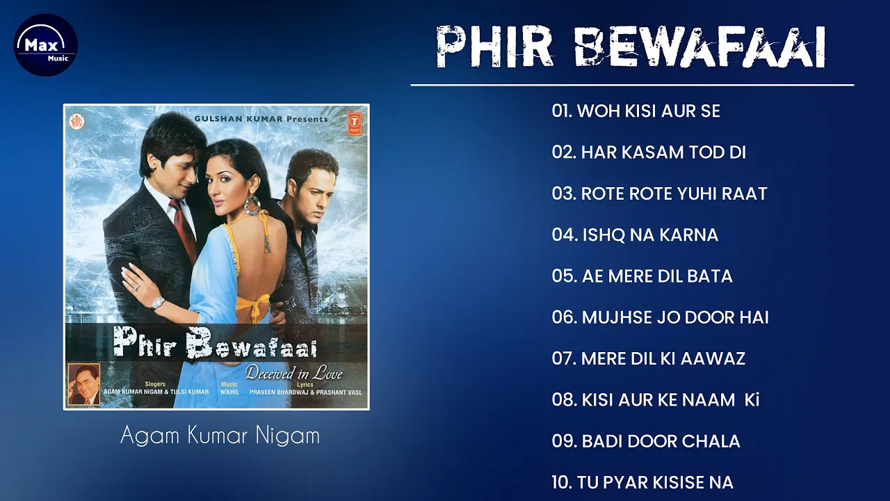 Phir Bewafai_Jukebox । Agam Kumar Nigam । Tulsi Kumar । Praveen Bhardwaj । Prashant Vasl । Nikhil