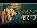 Download Lagu Aapka Ho Gaya | ISHQ HUA | OST | Ft. Haroon Kadwani, Komal Meer | Wajhi Farooki | Har Pal Geo#song