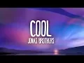 Jonas Brothers - Cool (Lyrics)