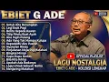 Lagu LAGU TERBAIK EBIET G. ADE SEPANJANG MASA | LAGU POPULER INDONESIA ENAK DIDENGAR \u0026 PENUH MAKNA