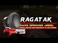 Download Lagu DJ CEKSOUND RAGATAK TERBARU 2023 || DJ RAGATAK NEW VERSION 2023