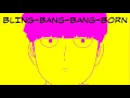 Mob Psycho 100 Creepy Nuts Bling-Bang-Bang-Born