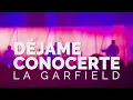 La Garfield - Déjame Conocerte (En vivo)