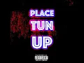 Place Tun Up