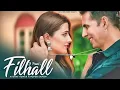 Download Lagu Main Kisi Aur Ka Hun Filhal | Akshay Kumar Ft Nupur Sanon | B Praak, Jaani | Arvindr K | Ammy Virk