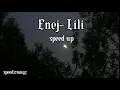 Download Lagu Enej- Lili | Speed Up song𖤐