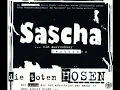 TOTEN HOSEN DIE   Sascha, ein aufrechter Deutscher 1993