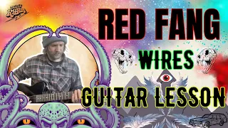 Red Fang Wires Full Guitar Lesson Tutorial TAB 