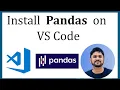 How to install Pandas in VS Code Run Pandas Updated 2024 Amit Thinks