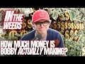How Much Money is Bobby ACTUALLY making How He Got His Name The Latest Inside Joke