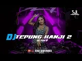 Download Lagu DJ TEPUNG KANJI 2 • JAMES AP \u0026 HAPPY ASMARA • SLOW BASS REMIX TERBARU