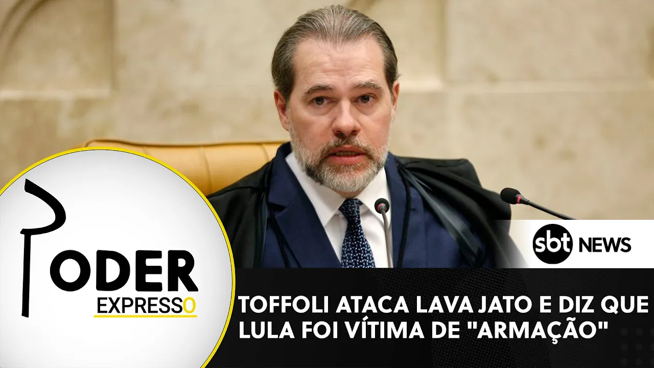 ???? Poder Expresso: Toffoli ataca Lava Jato e diz que Lula foi vítima de "armação"