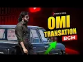 OG Bgm || Omi Transation Bgm Hd Quality|| OG || Omi || Kiss kiss Bang Bang||Nikki efx