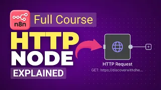 How to Use HTTP Node in n8n Connect Any API or Service in n8n n8n Beginner Course Tutorial
