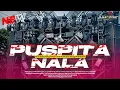 Lagu DJ PUSPITA NALA - TIADA YANG LEBIH INDAH PARTY JEDAG JEDUG VIRAL TIK TOK SAAT INI