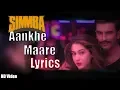 SIMMBA - Aankh Marey Lyrical | Ranveer Singh, Sara Ali Khan , Tanishk Bagchi | Mika \u0026 Neha Kakkar
