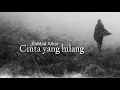 Download Lagu Cinta yang hilang  - Ahmad Albar ( lirik )