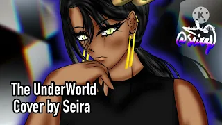 Epic the Musical: The Underworld Cover by Seira
