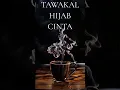 Lagu TAWAKAL HIJAB CINTA#slow rock