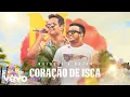 Lagu Matheus \u0026 Kauan - Coração De Isca (Ao Vivo Em Recife / 2020)