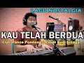 Download Lagu Nostalgia - Kau Telah Berdua (Pance Pondaag) Cover Budi Sinaga