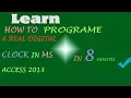 how to make a real clock or watch with MS Access 2013