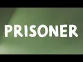 Download Lagu Miley Cyrus - Prisoner (Lyrics) Feat. Dua Lipa