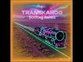 Transkaroo (Bootleg Remix)
